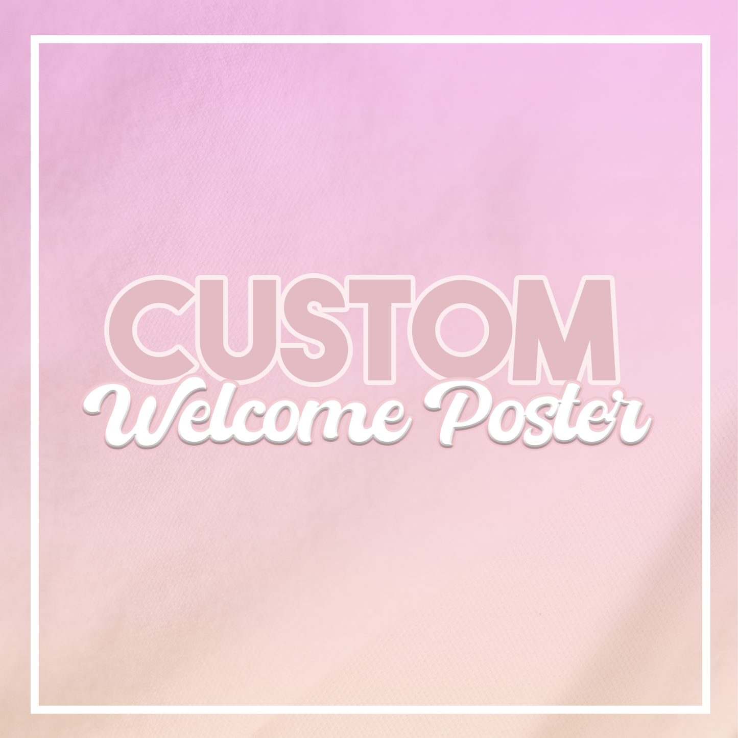 Custom Welcome Sign